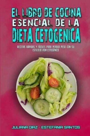 Cover of El Libro De Cocina Esencial De La Dieta Cetogénica