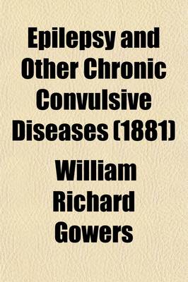 Book cover for Epilepsy, and Other Chronic Convulsive Diseases