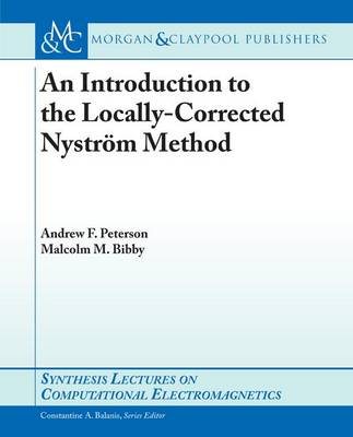 Book cover for An Introduction to the Locally-Corrected Nystrom Method