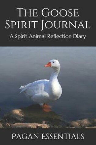 Cover of The Goose Spirit Journal