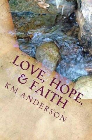 Cover of Love, Hope, & Faith