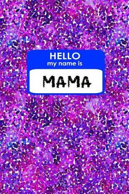 Book cover for Hello My Name Is Mama