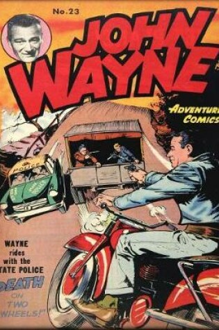 Cover of John Wayne Adventure Comics No. 23