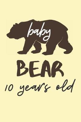 Book cover for Baby Bear 10 Years Old