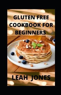 Book cover for Gluten Free Cookbook for Beginners