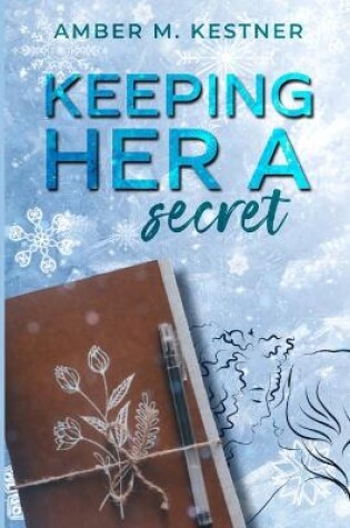 Cover of Keeping Her A Secret