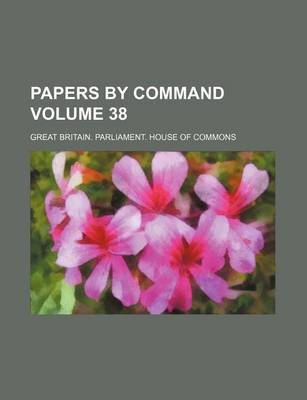 Book cover for Papers by Command Volume 38