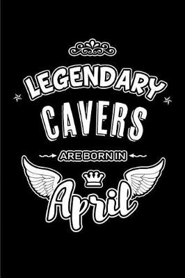 Book cover for Legendary Cavers are born in April