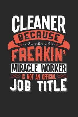 Book cover for Cleaner Because Freakin' Miracle Worker Is Not an Official Job Title