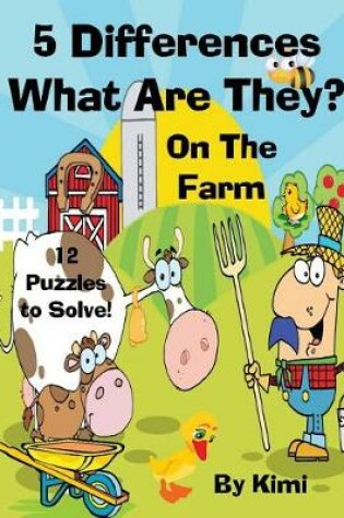 Cover of 5 Differences- What Are They? - On the Farm- For Kids (Kids Series)