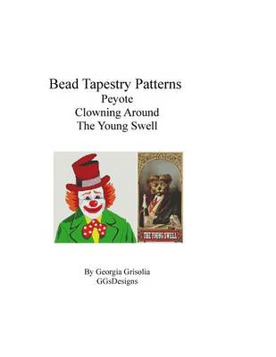 Book cover for bead tapestry Patterns peyote clowning around the young swell