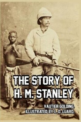 Cover of The Story of H. M. Stanley