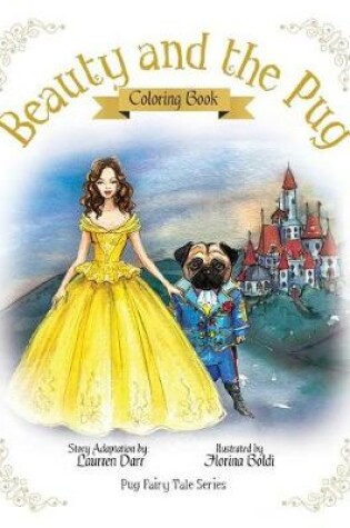 Cover of Beauty And The Pug Coloring Book