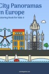Book cover for City Panoramas in Europe Coloring Book for Kids 4