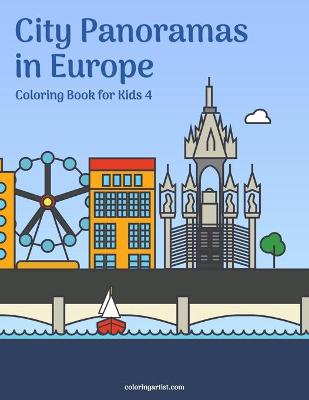 Cover of City Panoramas in Europe Coloring Book for Kids 4