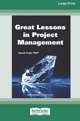 Book cover for Great Lessons in Project Management [Large Print 16 Pt Edition]