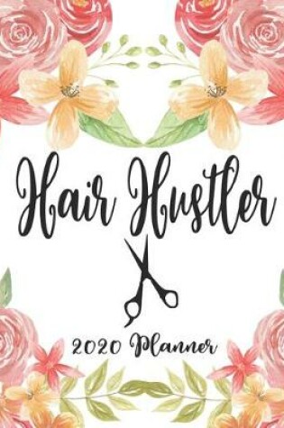 Cover of Hair Hustler 2020 Planner