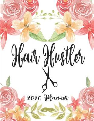 Book cover for Hair Hustler 2020 Planner