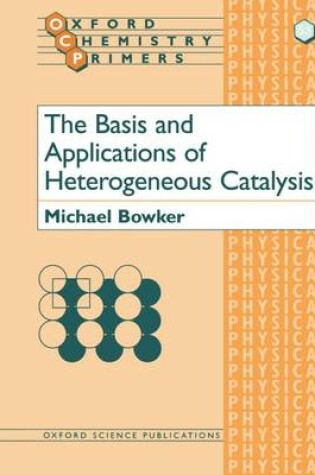 Cover of The Basis and Applications of Heterogeneous Catalysis