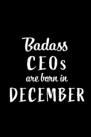 Cover of Badass CEOs are Born in December