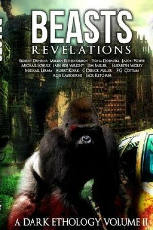 Cover of Beast: Revelations A Dark Ethology Volume 2