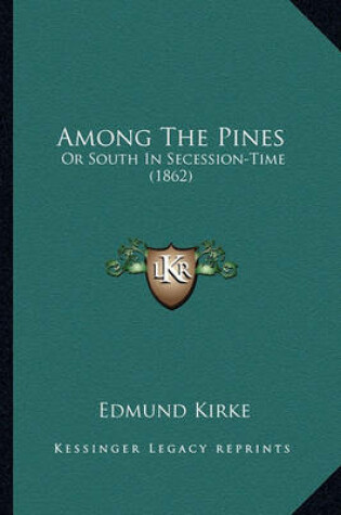 Cover of Among the Pines Among the Pines