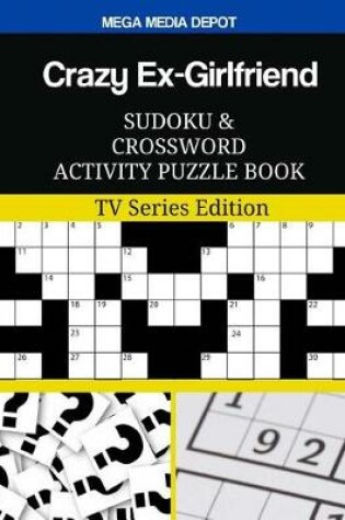 Cover of Crazy Ex-Girlfriend Sudoku and Crossword Activity Puzzle Book