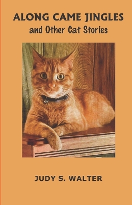 Book cover for Along Came Jingles and Other Cat Stories