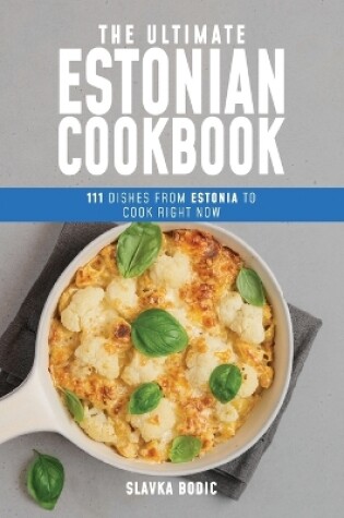 Cover of The Ultimate Estonian Cookbook