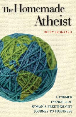 Book cover for The Homemade Atheist