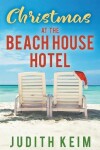 Book cover for Christmas at The Beach House Hotel