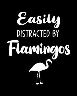 Book cover for Easily Distracted By Flamingos