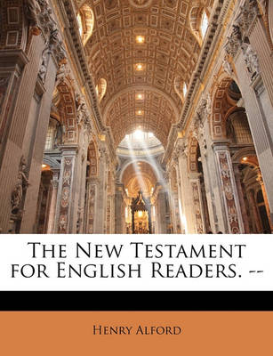 Book cover for The New Testament for English Readers., Vol. I