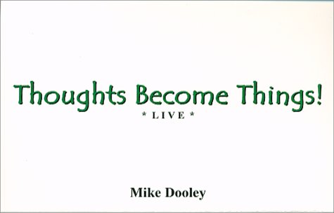 Book cover for Thoughts Become Things! Live