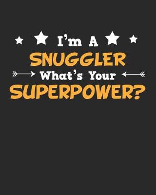 Book cover for I'm a Snuggler What's Your Superpower?