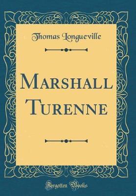 Book cover for Marshall Turenne (Classic Reprint)