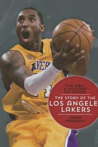 Cover of The Story of the Los Angeles Lakers