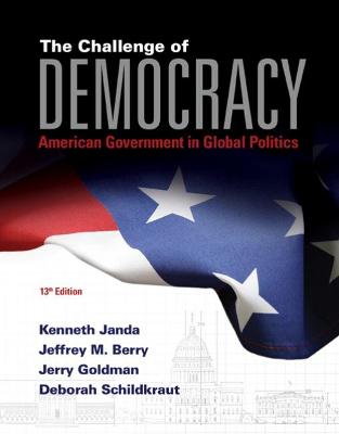 Book cover for The Challenge of Democracy: American Government in Global Politics