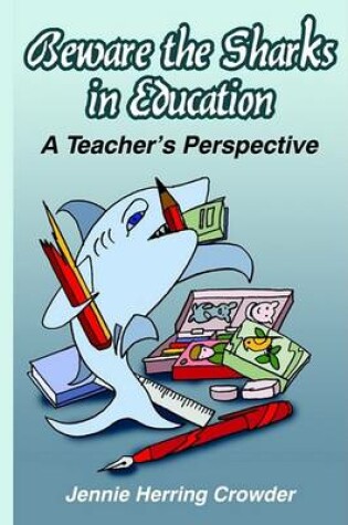 Cover of Beware the Sharks in Education