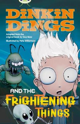 Book cover for Bug Club Independent Fiction Year 4 Grey Dinking Dings and the Frightening Things