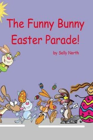 Cover of The Funny Bunny Easter Parade (Girl Version)