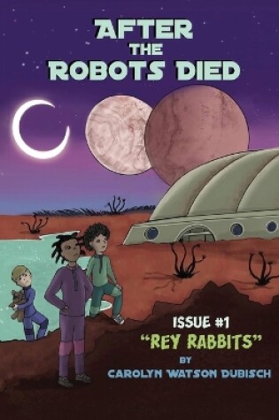 Cover of After The Robots Died, Issue #1