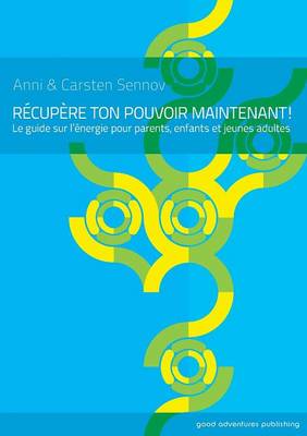Book cover for Recupere Ton Pouvoir Maintenant!