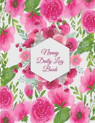 Book cover for Nanny Daily Log Book