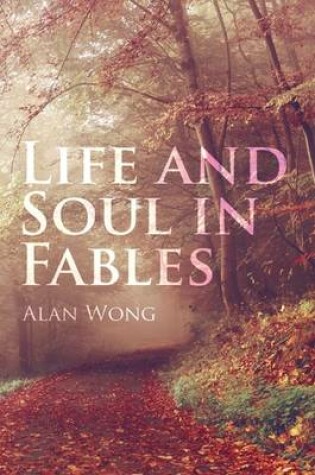 Cover of Life and Soul in Fables