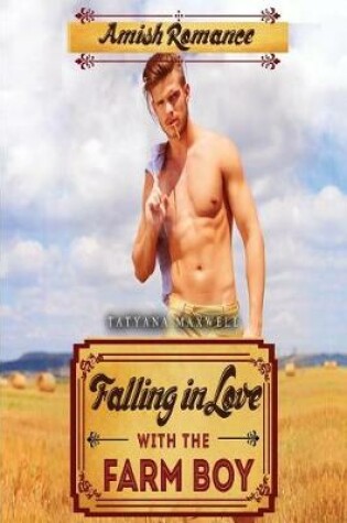 Cover of Falling In Love With The Farm Boy
