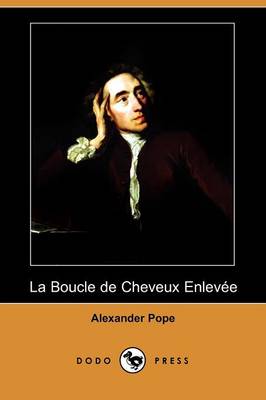 Book cover for La Boucle de Cheveux Enlevee (Dodo Press)