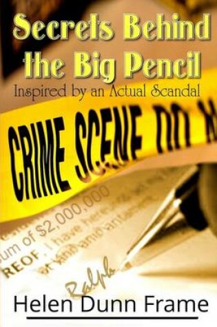 Cover of Secrets Behind the Big Pencil
