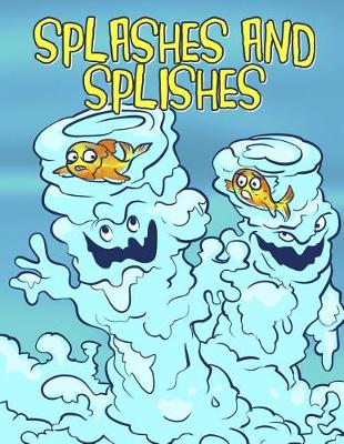 Book cover for Splashes and Splishes