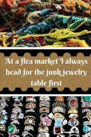 Cover of At a flea market I always head for the junk jewelry table first